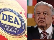 Pide la DEA al gobierno de AMLO mano dura contra tráfico de fentanilo